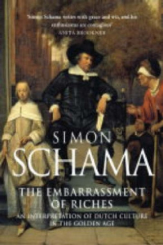 Kniha Embarrassment of Riches Simon Schama