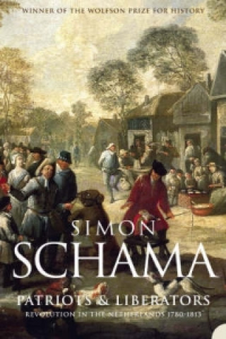 Книга Patriots and Liberators Simon Schama