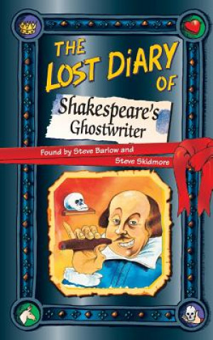 Kniha Lost Diary of Shakespeare's Ghostwriter Steve Barlow