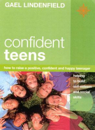 Kniha Confident Teens Gael Lindenfield
