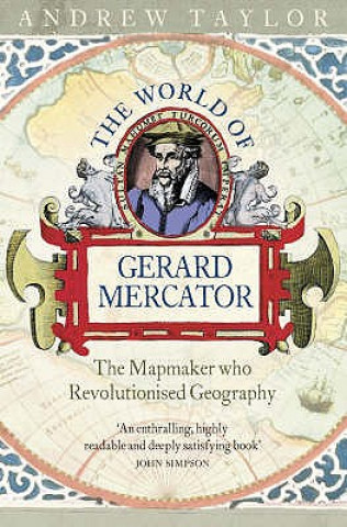 Carte World of Gerard Mercator Andrew Taylor
