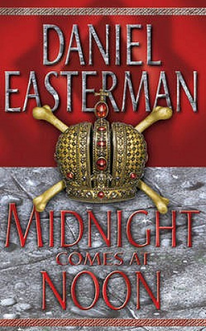 Carte Midnight Comes at Noon Daniel Easterman