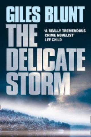 Könyv Delicate Storm Giles Blunt