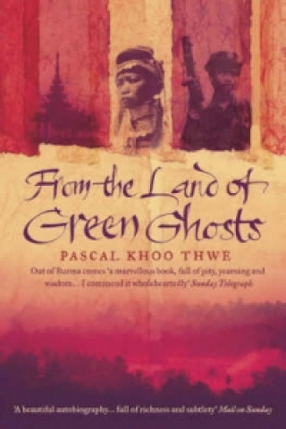 Carte From The Land of Green Ghosts Pascal Khoo Thwe