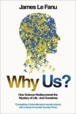 Livro Why Us? James Le Fanu