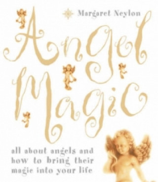 Kniha Angel Magic Margaret Neylon