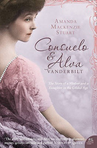 Carte Consuelo and Alva Vanderbilt Amanda Mackenzi Stuart