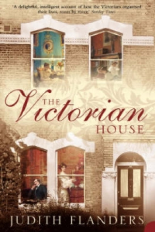 Książka Victorian House Judith Flanders