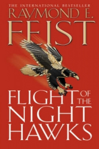 Kniha Flight of the Night Hawks Raymond E. Feist