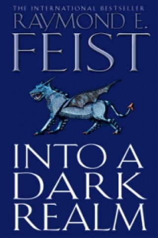 Book Into a Dark Realm Raymond E. Feist
