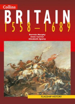 Knjiga Britain 1558-1689 Derrick Murphy