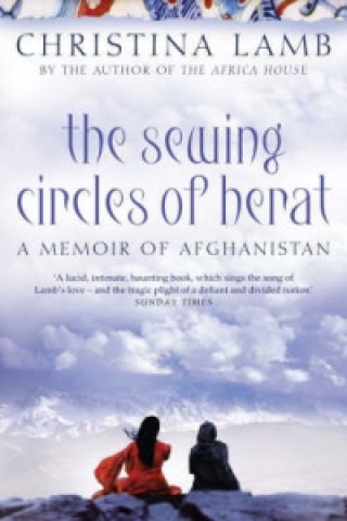 Kniha Sewing Circles of Herat Christina Lamb