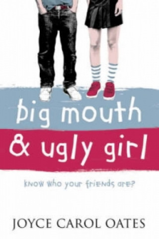 Kniha Big Mouth and Ugly Girl Joyce Carol Oates