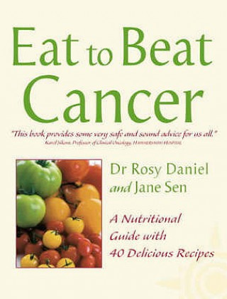 Libro Eat to Beat Cancer Rosy Daniel