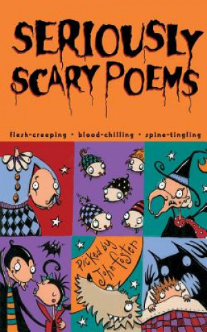 Carte Seriously Scary Poems John Foster