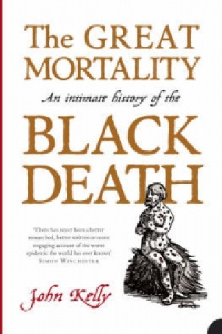 Kniha Great Mortality John Kelly