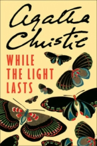 Carte While the Light Lasts Agatha Christie