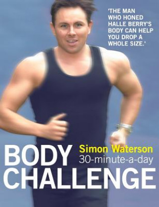 Kniha 30-minute-a-day Body Challenge Simon Waterson