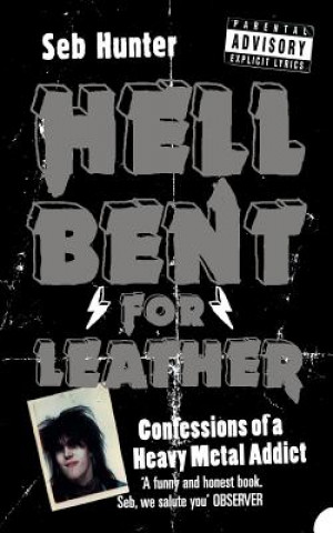 Kniha Hell Bent for Leather Seb Hunter