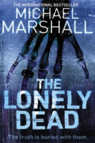 Книга Lonely Dead Michael Marshall