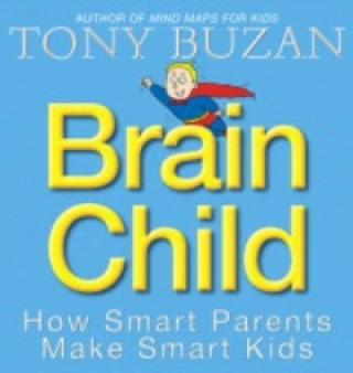 Könyv Brain Child Tony Buzan