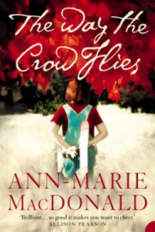Buch Way the Crow Flies Ann-Marie MacDonald
