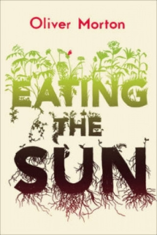 Kniha Eating the Sun Oliver Morton