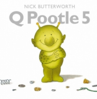 Knjiga Q Pootle 5 Nick Butterworth