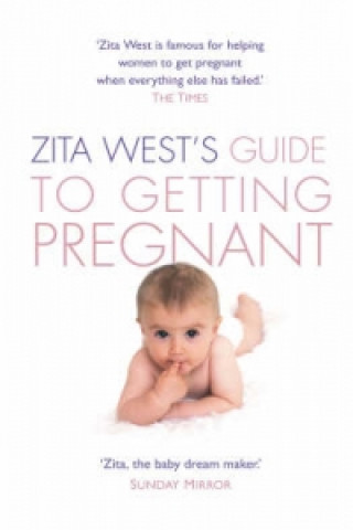 Kniha Zita West's Guide to Getting Pregnant Zita West