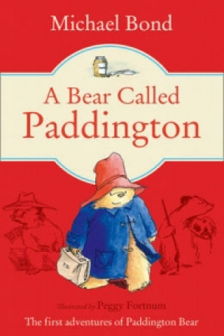 Książka Bear Called Paddington Michael Bond
