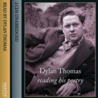 Аудио Dylan Thomas Reading His Poetry Thomas Dylan