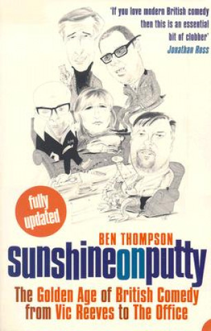 Könyv Sunshine on Putty Ben Thompson