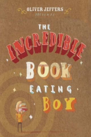 Libro Incredible Book Eating Boy Oliver Jeffers