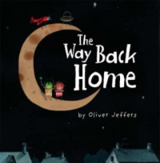 Könyv Way Back Home Oliver Jeffers