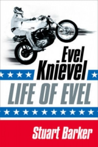 Könyv Life of Evel Stuart Barker