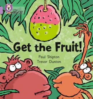 Kniha Get The Fruit Paul Shipton