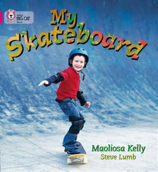 Kniha My Skateboard Maoliosa Kelly