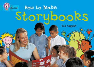 Kniha How to Make a Storybook Ros Asquith