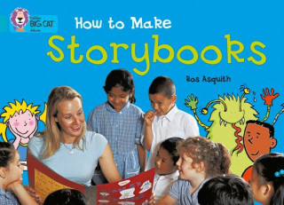 Könyv How to Make a Storybook Ros Asquith