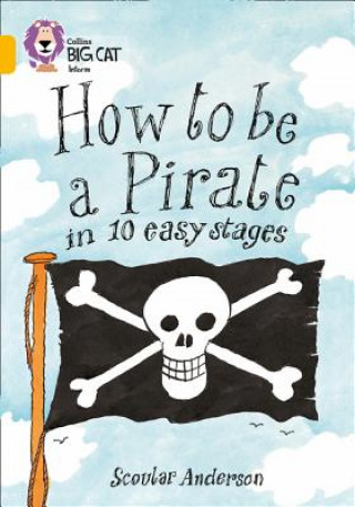 Livre How to be a Pirate Scoular Anderson