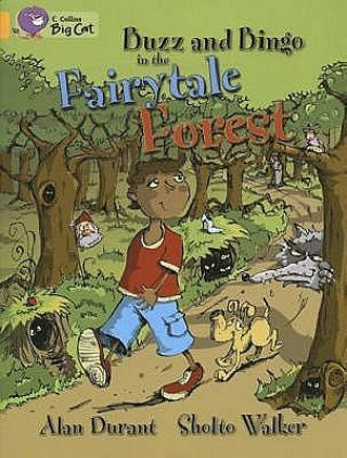 Könyv Buzz and Bingo in the Fairytale Forest Alan Durant
