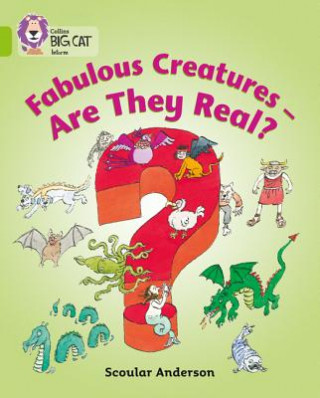 Książka Fabulous Creatures - Are they Real? Scoular Anderson