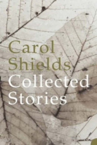 Kniha Collected Stories Carol Shields