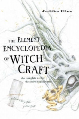 Книга Element Encyclopedia of Witchcraft Judika Illes