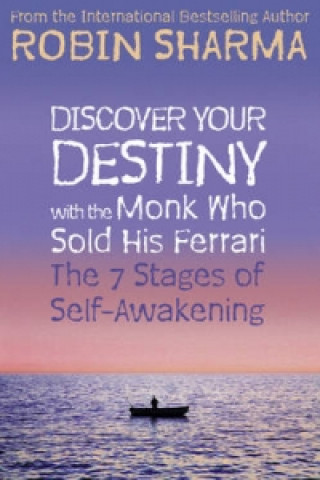 Carte Discover Your Destiny with The Monk Who Sold His Ferrari Robin Sharma