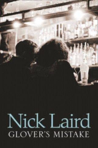 Kniha Glover's Mistake Nick Laird