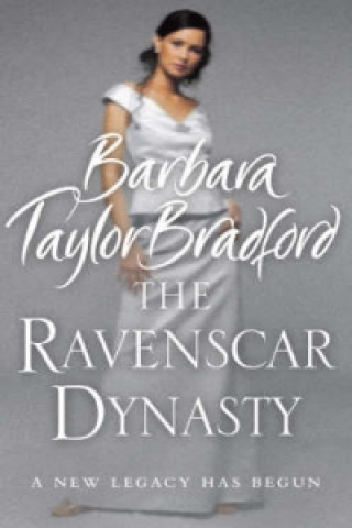 Könyv Ravenscar Dynasty Barbara Taylor Bradford