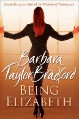 Kniha Being Elizabeth Barbara Taylor Bradford