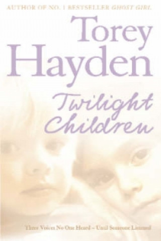 Kniha Twilight Children Torey Hayden
