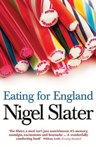 Kniha Eating for England Nigel Slater